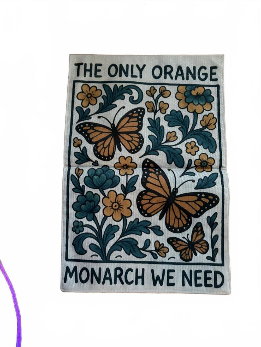 “The Only Orange Monarch We Need” No Kings Yard Flag
